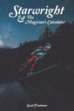 portada Starwright: And the Magician's Calculator (en Inglés)