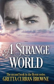 portada A Strange World: Book 2 of The LORD BYRON Series