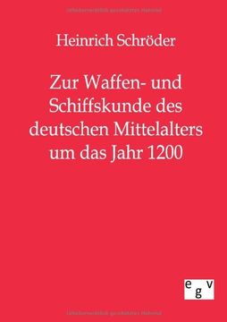 portada Zur Waffen- und Schiffskunde des deutschen Mittelalters um das Jahr 1200