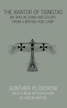 portada The Aviator of Tsingtao: My War in China and Escape from a British POW Camp
