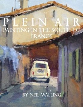 portada Plein Air: Painting In The South Of France