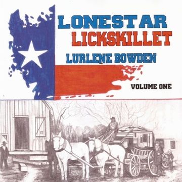 portada Lonestar Lickskillet, Volume 1