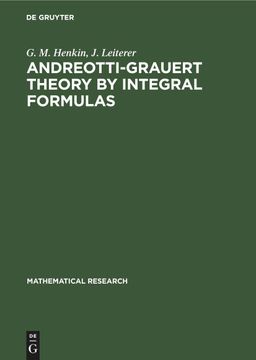 portada Andreotti-Grauert Theory by Integral Formulas (in English)