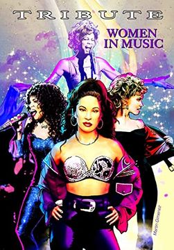 portada Tribute: Women in Music: Olivia Newton-John, Whitney Houston, Donna Summer & Selena Quintanilla Pérez (en Inglés)