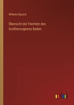 portada Übersicht der Flechten des Großherzogtums Baden (in German)