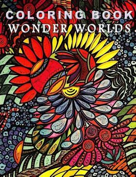 portada Coloring Book Wonder Worlds: Relaxing Designs for Calming, Stress and Meditation (en Inglés)