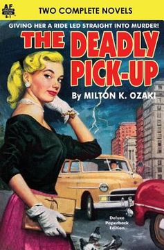 portada Deadly Pick-Up, The & Killer Take All! (en Inglés)