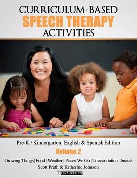 portada Curriculum-based Speech Therapy Activities: Volume II: Pre-K / Kindergarten English and Spanish Edition (en Inglés)