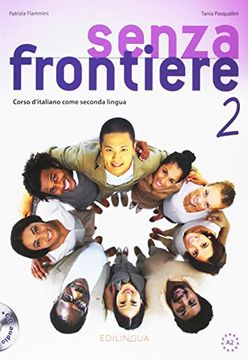 portada Senza Frontiere. Corso D'italiano Come Seconda Lingua: 2 (in Italian)