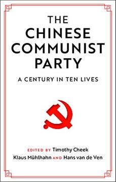 portada The Chinese Communist Party: A Century in ten Lives (en Inglés)