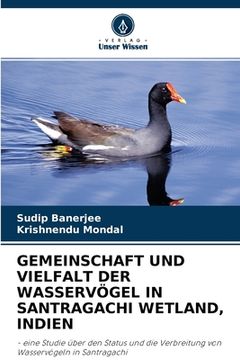 portada Gemeinschaft Und Vielfalt Der Wasservögel in Santragachi Wetland, Indien (in German)