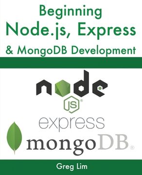 portada Beginning Node.js, Express & MongoDB Development (en Inglés)