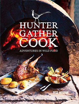 portada Hunter Gather Cook: Adventures in Wild Food (in English)