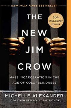 portada The new jim Crow: Mass Incarceration in the age of Colorblindness 