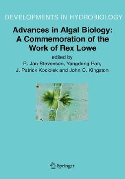 portada advances in algal biology: a commemoration of the work of rex lowe (en Inglés)