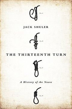 portada The Thirteenth Turn: A History of the Noose (en Inglés)