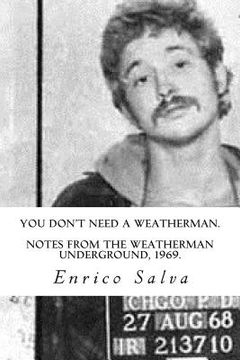 portada You Don't Need a Weatherman.Notes from the Weatherman Underground, 1969.