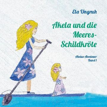 portada Akela und die Meeresschildkröte (in German)