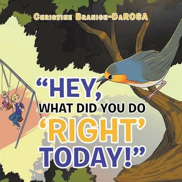 portada Hey, What Did You Do "Right" Today! (en Inglés)