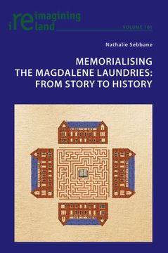 portada Memorialising the Magdalene Laundries: From Story to History (en Inglés)