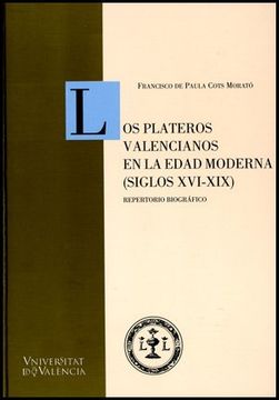 portada Los plateros valencianos en la Edad Moderna (siglos XVI-XIX): Repertorio biográfico (Cinc Segles)