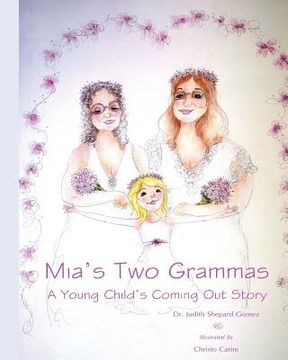 portada Mia's Two Grammas: A Child's Coming Out Story (en Inglés)