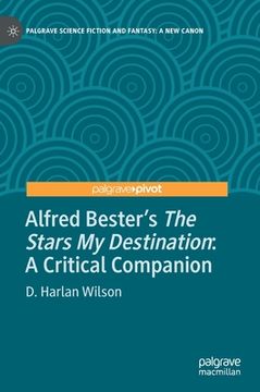 portada Alfred Bester's the Stars My Destination: A Critical Companion (en Inglés)