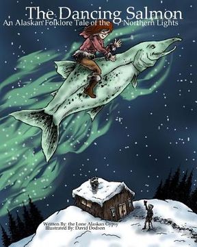 portada The Dancing Salmon: An Alaskan Folklore Tale of the Northern Lights (in English)