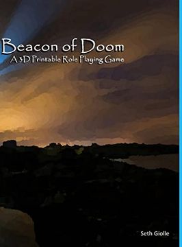 portada Beacon of Doom: A 3d Printable Role Playing Game (en Inglés)