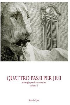 portada Quattro passi per Jesi - volume 2: antologia poetica e narrativa (in Italian)