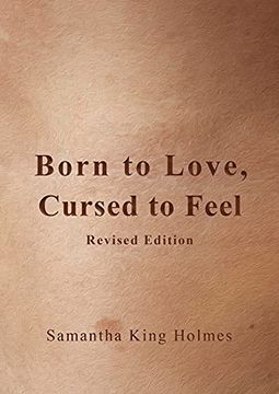 portada Born to Love, Cursed to Feel Revised Edition (en Inglés)