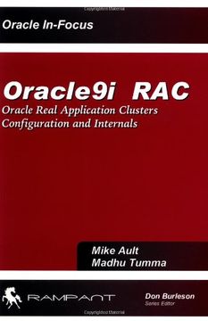 portada Oracle9I Rac: Oracle Real Application Clusters Configuration and Internals (Oracle In-Focus Series) (in English)