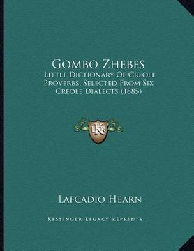 portada gombo zhebes: little dictionary of creole proverbs, selected from six creole dialects (1885) (in English)