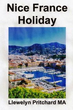 portada Nice France Holiday: A budget short-break (en Inglés)