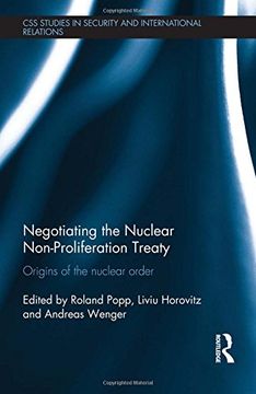portada Negotiating the Nuclear Non-Proliferation Treaty: Origins of the Nuclear Order (en Inglés)