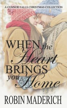 portada When the Heart Brings You Home - A Connor Falls Christmas Collection (en Inglés)