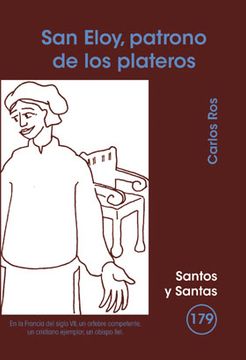 portada San Eloy, patrono de los plateros (SANTOS Y SANTAS)