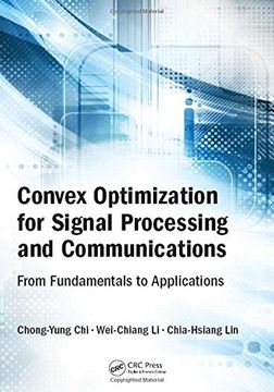 portada Convex Optimization for Signal Processing and Communications: From Fundamentals to Applications (en Inglés)