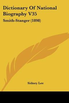 portada dictionary of national biography v35: smith-stanger (1898) (en Inglés)