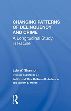 portada Changing Patterns of Delinquency and Crime: A Longitudinal Study in Racine (en Inglés)