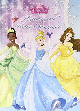 portada Princesas. Historias Del Reino Encantado (Disney. Princesas)