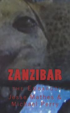 portada Zanzibar: the Embargo (en Inglés)