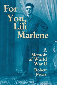 portada For You, Lili Marlene: A Memoir of World war ii 