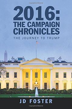portada 2016: The Campaign Chronicles: The Journey to Trump