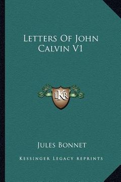 portada letters of john calvin v1 (en Inglés)