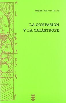 portada La Compasión y la Catástrofe: Ensayos del Pensamiento Judío (in Spanish)