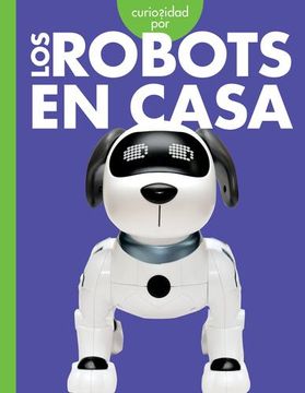 portada Curiosidad por los Robots en Casa (in Spanish)