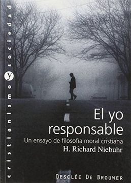 portada El yo Responsable. Un Ensayo de Filosofía Moral Cristiana (in Spanish)