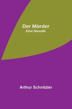 portada Der Mörder: Eine Novelle (in German)