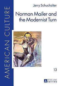 portada Norman Mailer and the Modernist Turn (American Culture)